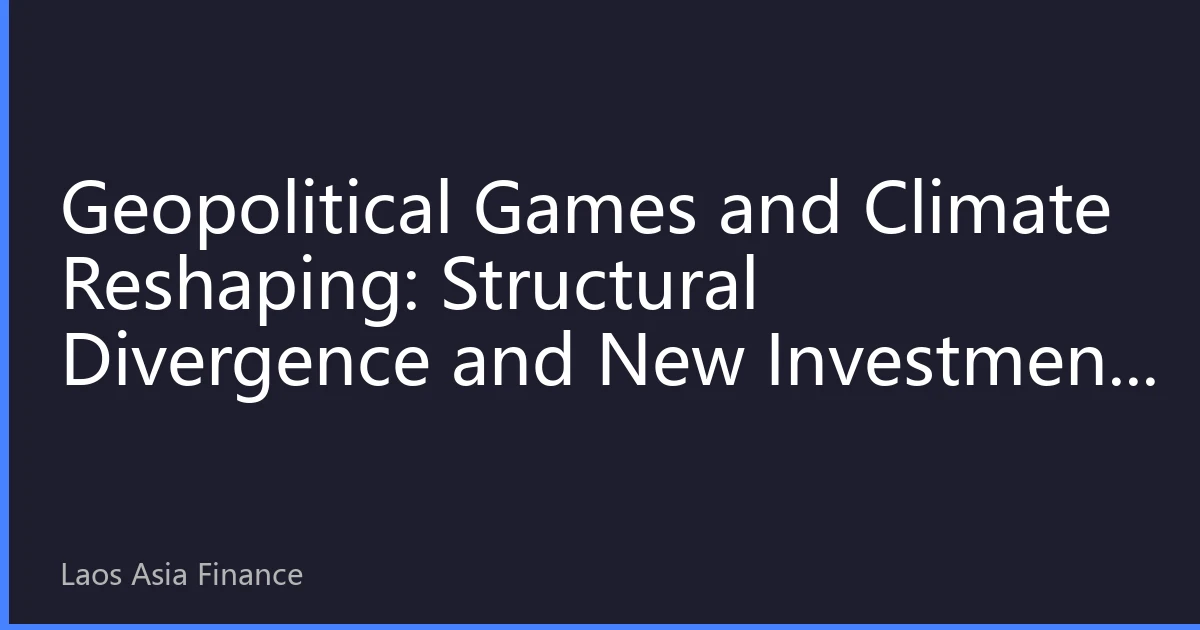 Geopolitical Games and Climate Reshaping: Structural Divergence and New Investment Logic for Asia-Pacific Energy Prices in October 2026